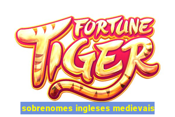 sobrenomes ingleses medievais